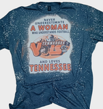 Never Underestimate a TENNESSEE football Woman T-shirt