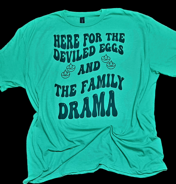 Deviled Eggs and Family Drama Tshirt