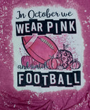 Breast Cancer Awareness Month and Football bleached Tshirt ADULT