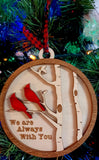 I Am or We Are Always With You Red Cardinal Memorial Wood Engraved Ornament