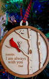 I Am or We Are Always With You Red Cardinal Memorial Wood Engraved Ornament