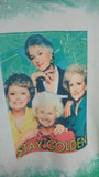 Golden Girls Stay Golden T-Shirt bleached style