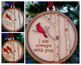 I Am or We Are Always With You Red Cardinal Memorial Wood Engraved Ornament