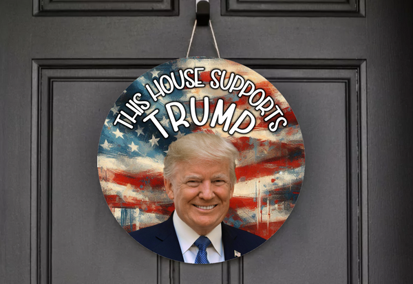 12 inch Metal Round Door Sign We Support Trump