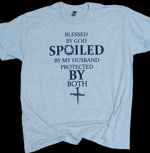SPOILED WIFE by God and Husband T-shirt short or long sleeve