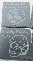 Set of 4 Golden Girl Theme Slate Coasters